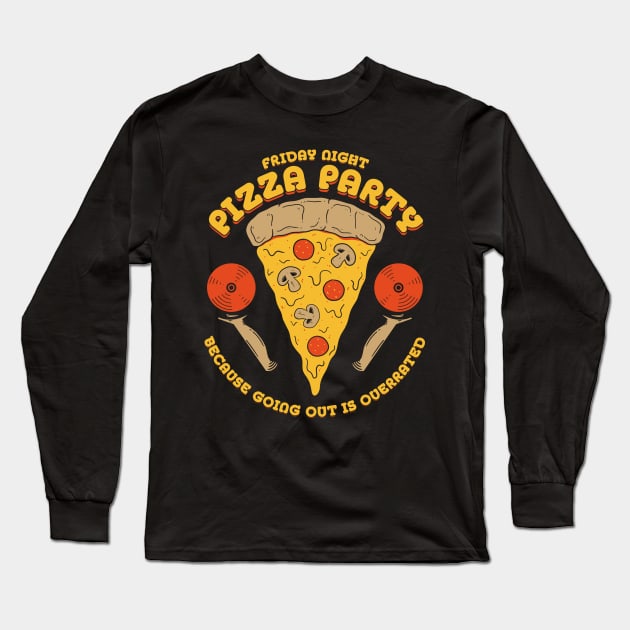 Friday Night Pizza Party Long Sleeve T-Shirt by FourteenEight